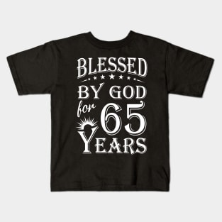 Blessed By God For 65 Years Christian Kids T-Shirt